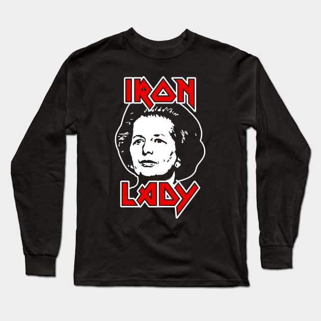 Margaret Thatcher Iron Lady Long Sleeve T-Shirt by CultureClashClothing